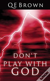 Don'T Play With God