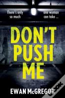 Don'T Push Me