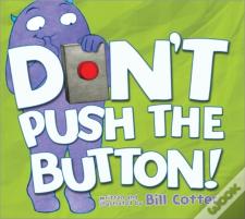 Don'T Push The Button!