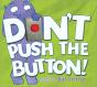 Don'T Push The Button! - Preview