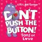 Don'T Push The Button: Tons Of Love - Preview