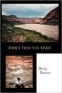 Don'T Push The River - Preview