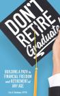 Don'T Retire... Graduate! - Preview