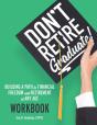 Don'T Retire... Graduate! Workbook - Preview