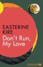 Don'T Run, My Love - Preview
