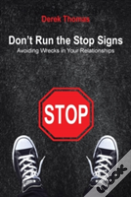 Don'T Run The Stop Signs