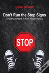 Don'T Run The Stop Signs