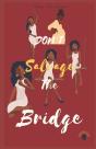 Don'T Salvage The Bridge - Preview
