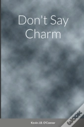 Don'T Say Charm