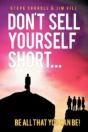 Don'T Sell Yourself Short! Be All You Ca - Preview