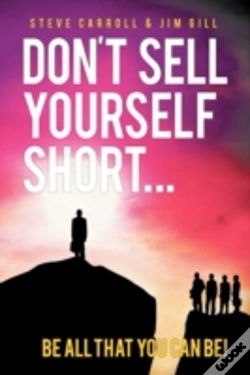 Capa do artigo Don'T Sell Yourself Short! Be All You Ca