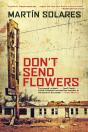 Don'T Send Flowers - Preview