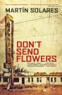 Don'T Send Flowers - Preview