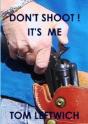 Don'T Shoot !  It'S Me - Preview