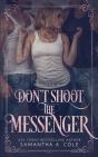 Don'T Shoot The Messenger: Hazard Falls - Preview