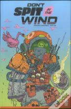Don'T Spit In The Wind
