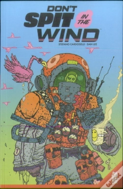 Capa do artigo Don'T Spit In The Wind