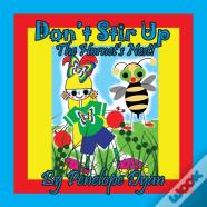 Don'T Stir Up The Hornet'S Nest!