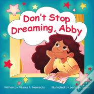 Don'T Stop Dreaming, Abby