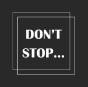 Don'T Stop... - Preview