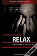 Don'T Stress - Relax