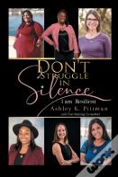 Don'T Struggle In Silence