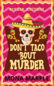 Don'T Taco 'Bout Murder