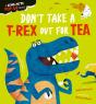 Don'T Take A T-Rex Out For Tea - Preview