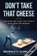 Don'T Take That Cheese
