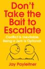 Don'T Take The Bait To Escalate - Preview