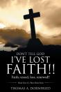 Don'T Tell God I'Ve Lost Faith!! - Preview