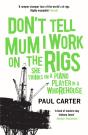 Don'T Tell Mum I Work On The Rigs - Preview
