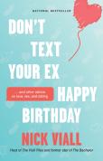Don'T Text Your Ex Happy Birthday