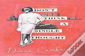 Don'T Think A Single Thought