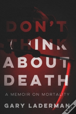 Capa do artigo Don'T Think About Death: A Memoir On Mor