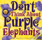 Don'T Think About Purple Elephants
