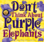 Don'T Think About Purple Elephants - Preview