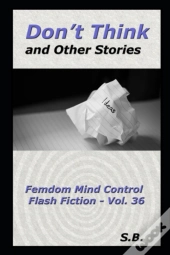 Don'T Think And Other Stories