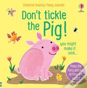 Don'T Tickle The Pig!