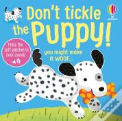 Don'T Tickle The Puppy!