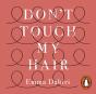 Don'T Touch My Hair - Preview