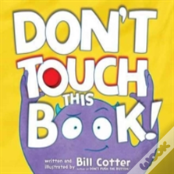 Don'T Touch This Book!