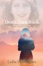 Don'T Turn Back: A Reassuring Road Map T - Preview