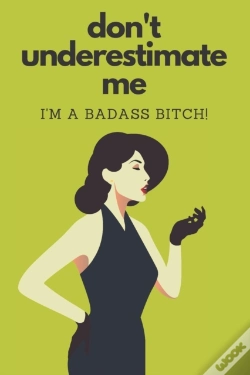 Capa do artigo Don'T Underestimate Me I'M A Badass Bitch
