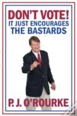 Capa do artigo Don'T Vote - It Just Encourages The Bastards