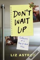 Don'T Wait Up