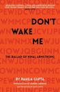 Don'T Wake Me: The Ballad Of Nihal Armstrong - Preview