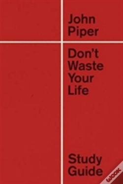Capa do artigo Don'T Waste Your Life Study Guide