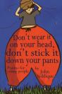 Don'T Wear It On Your Head, Don'T Stick It Down Your Pants - Preview