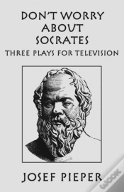 Capa do artigo Don`T Worry About Socrates Â€“ Three Plays For Television